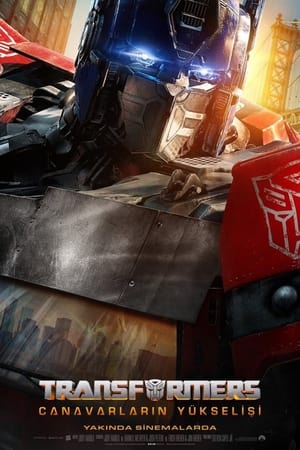 Transformers: Canavarların Yükselişi