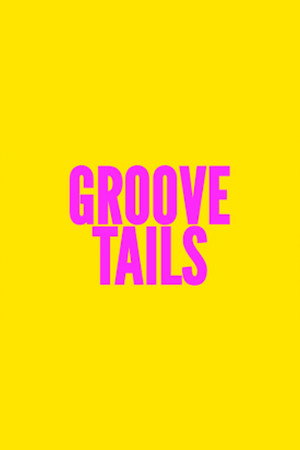 Groove Tails (2026)